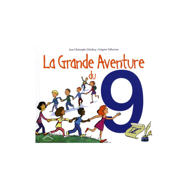 La Grande Aventure du 9