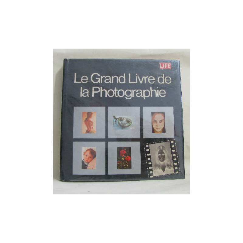 Le grand livre de la photographie
