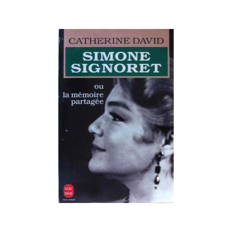 Simone Signoret ou La Mémoire partagée
