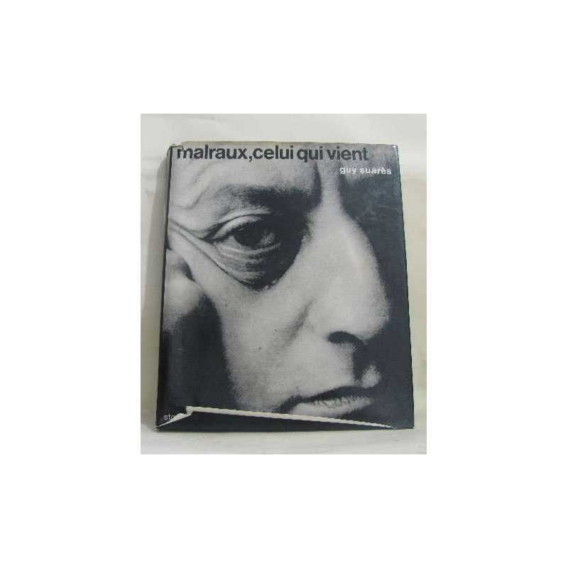 Malraux celui qui vient