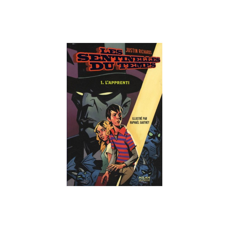 Les sentinelles du temps Tome 1 : L'apprenti