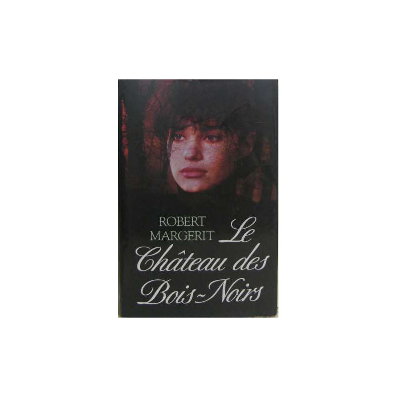 Le château des Bois-Noirs