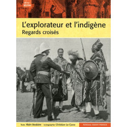 L'explorateur et l'indigène : Regars croisés de l'Antiquité à la...