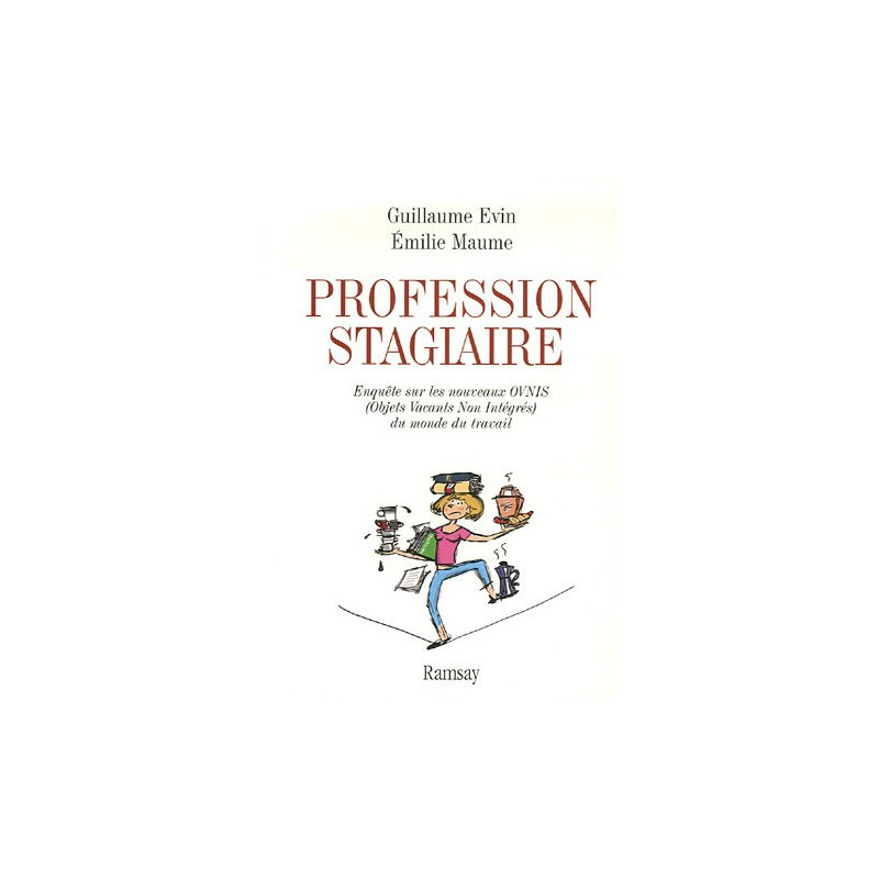 Profession stagiaire : Enquête sur les nouveaux Ovni (Objets...