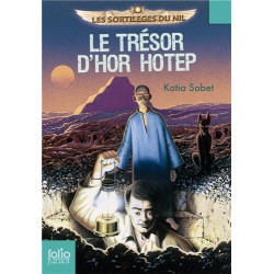 Les sortilèges du Nil 1 : Le trésor d'Hor Hotep