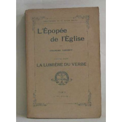 L'épopée de l'église deuxième partie la lumière du verbe