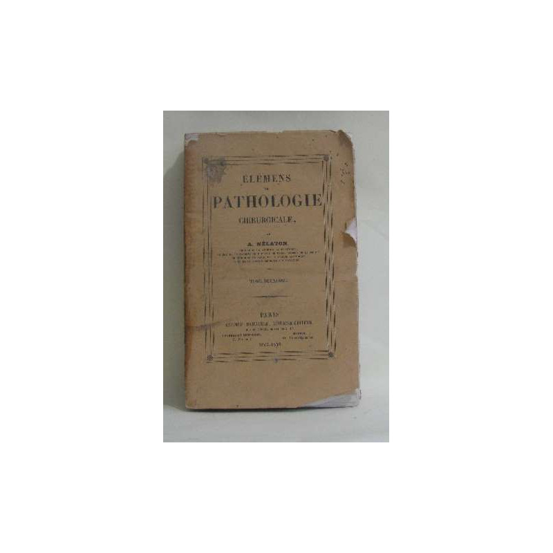 Élémens de pathologie chirurgicale tome deuxième