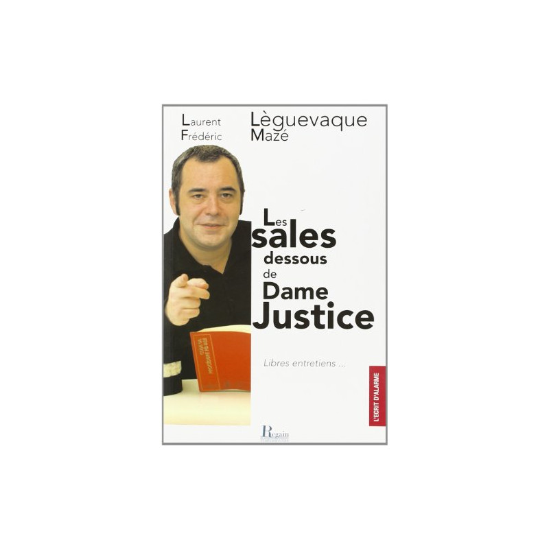 Les sales dessous de Dame Justice
