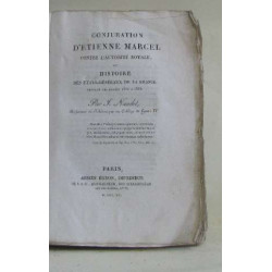 Conjuration d'étienne marcel contre l'autorité royale ou histoire...