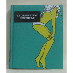 La génération sensuelle