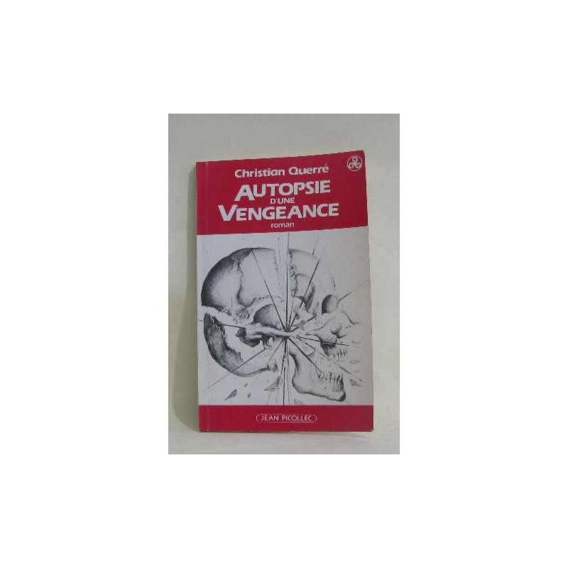 Autopsie d'une vengeance