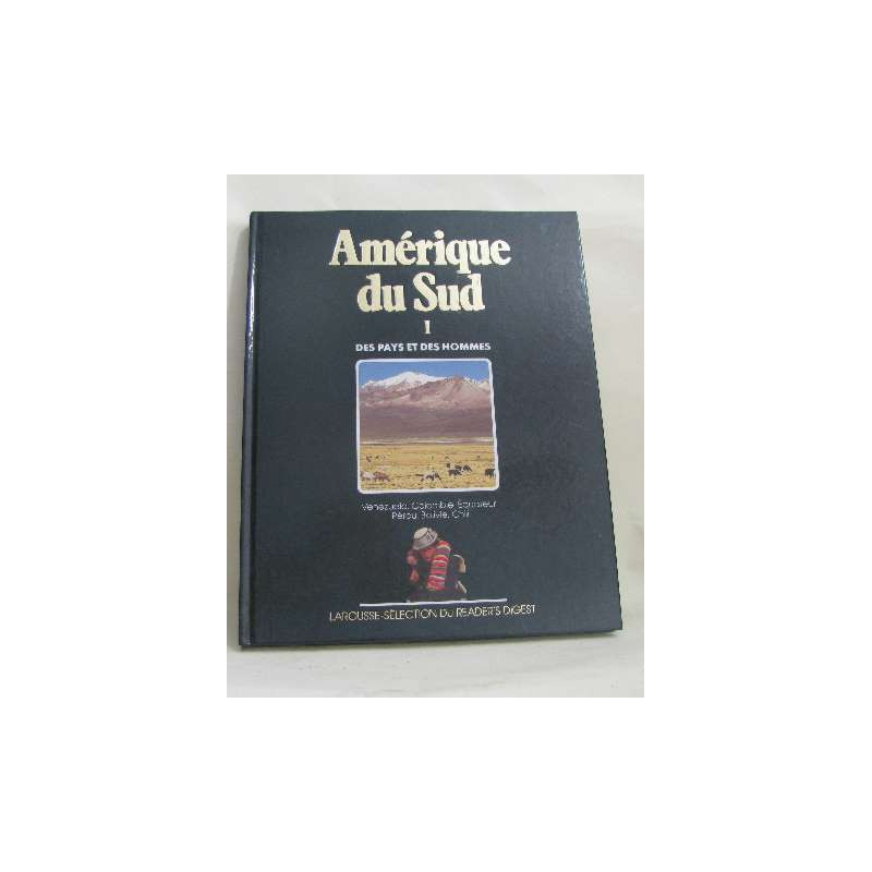 Amérique du Sud tome 1: Vénézuela Colombie Equateur Pérou Bolivie...