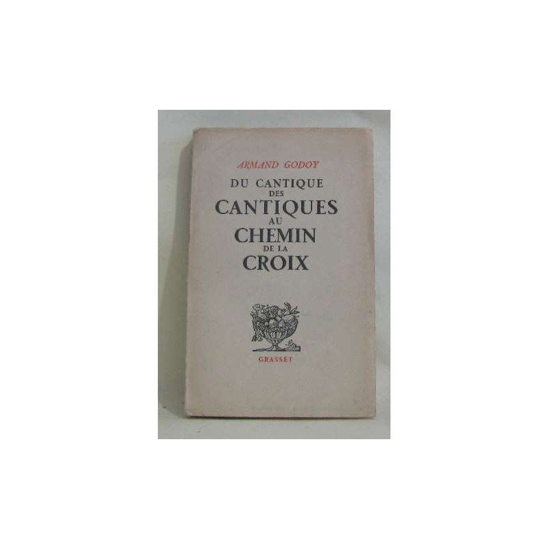 Du cantique des cantiques au chemin de la croix