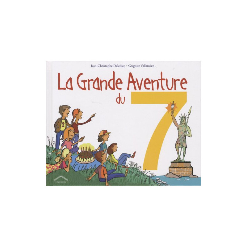 La grande aventure du 7