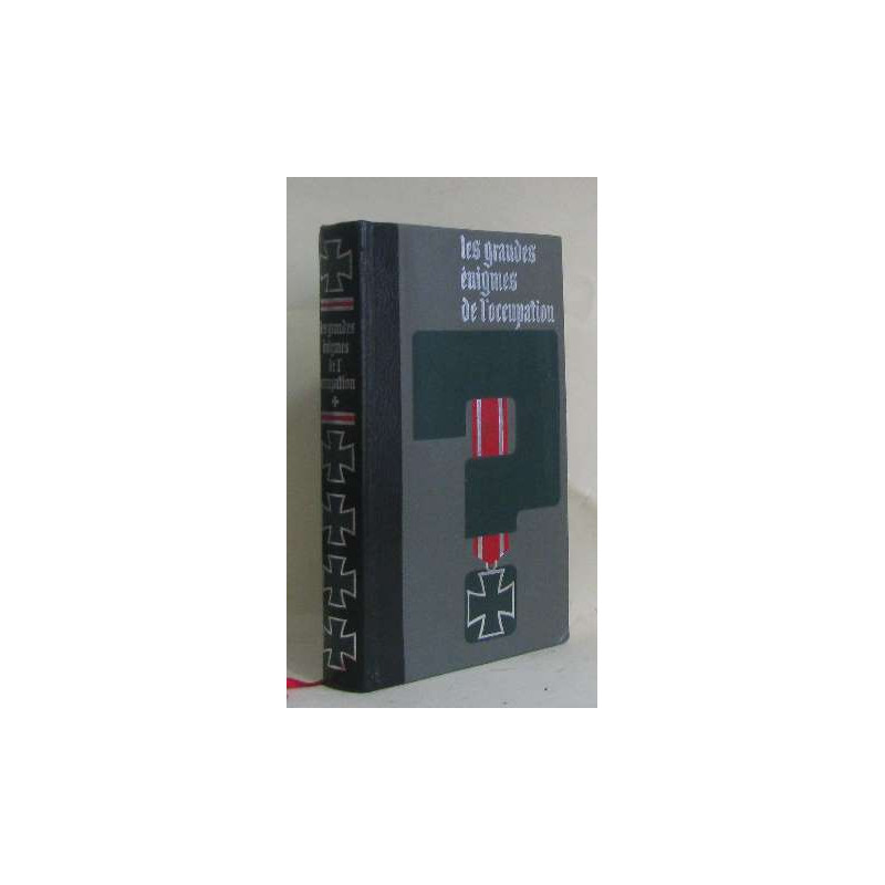 Les grandes énigmes de l'occupation tome I