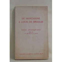 De montaigne à louis de broglie - textes philosophiques