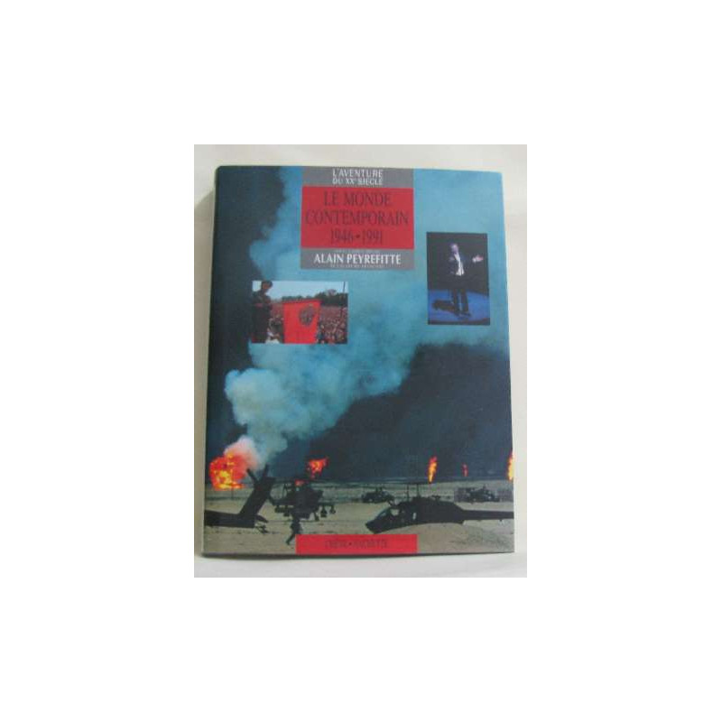 L'aventure du XXe siècle Le monde contemporain 1946-1991