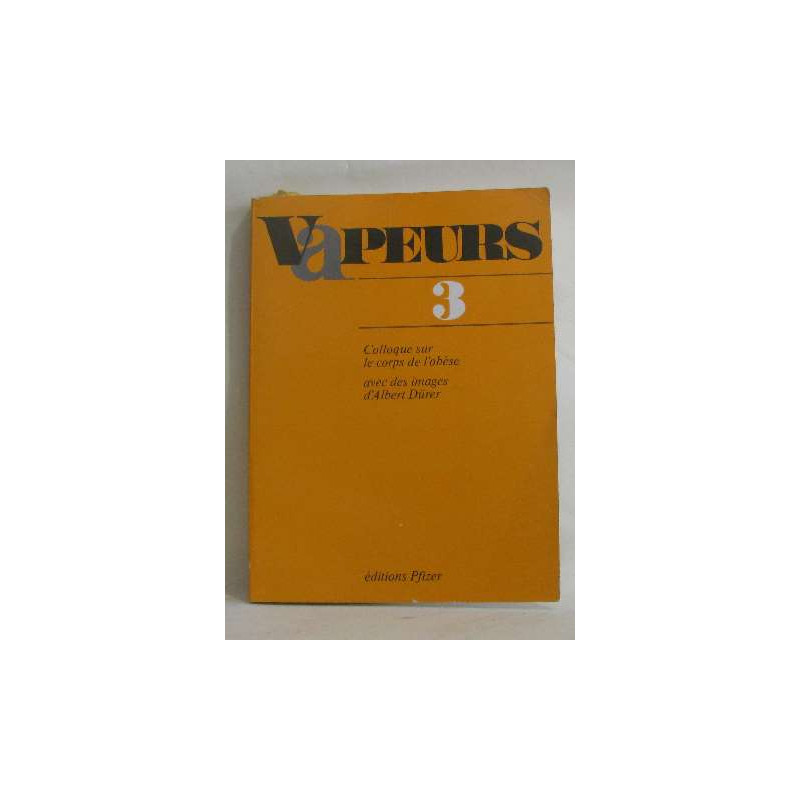 Vapeurs III colloque sur le corps de l'obèse