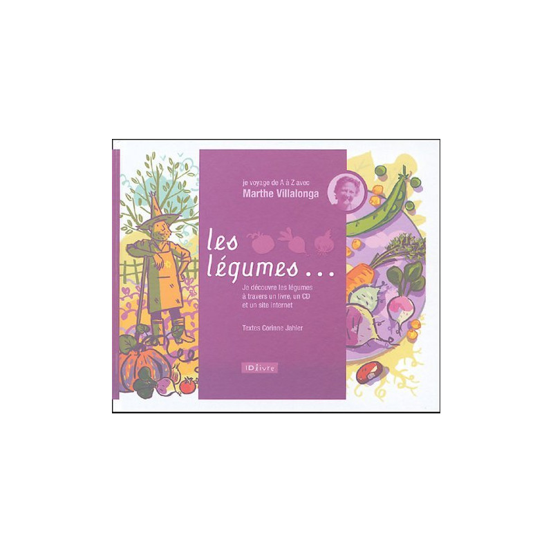 Les légumes : Je voyage de A à Z avec Marthe Villalonga (1CD audio)
