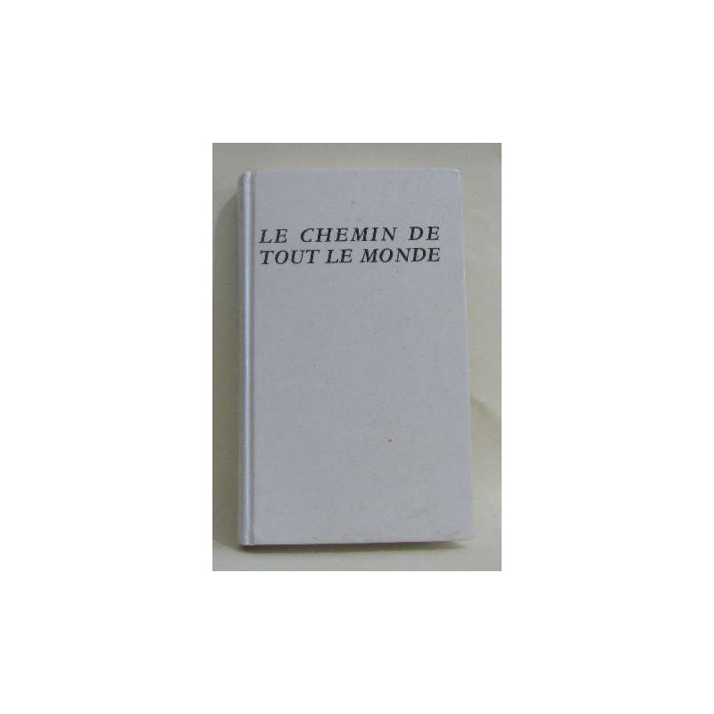 Le chemin de tout le monde