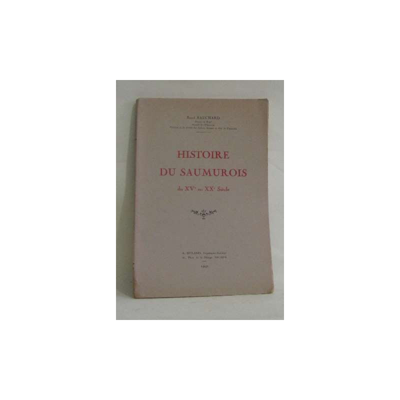 Histoire du saumurois du XVe au XXe siècle