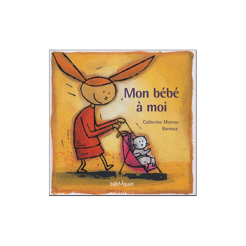 Mon bébé à moi