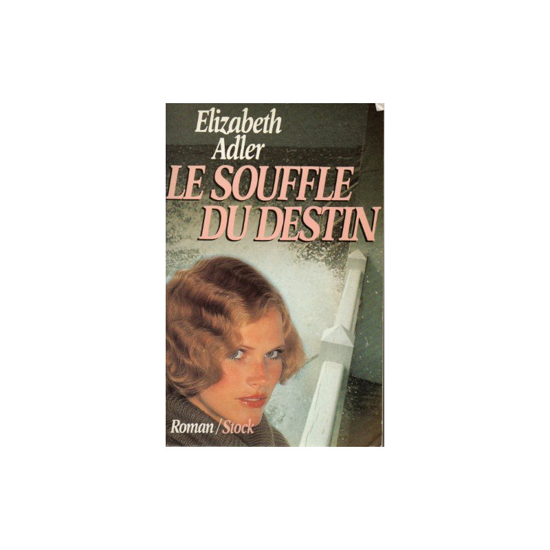 Le souffle du destin : roman
