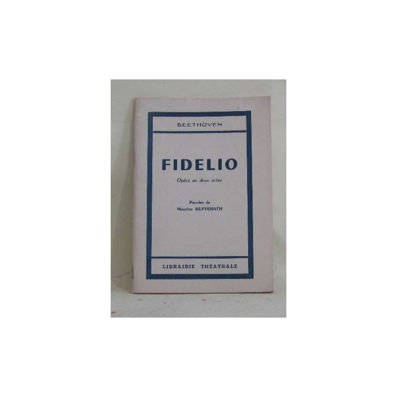 Fidelio opéra en deux actes