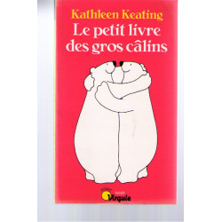 Le Petit livre des gros câlins