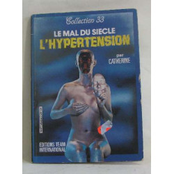 Le mal du siècle l'hypertension