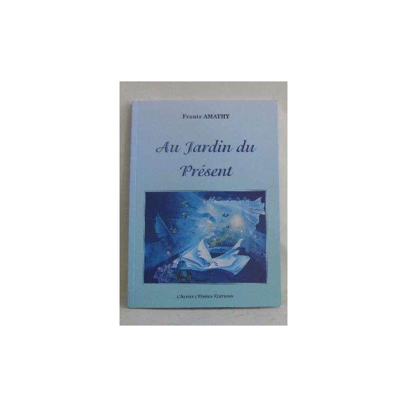 Au jardin du présent