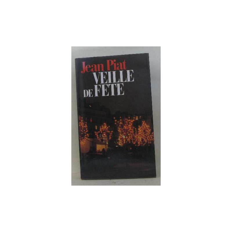 Veille de fete