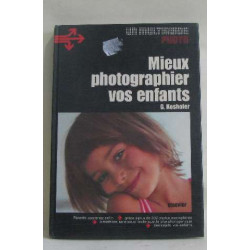 Mieux photographier vos enfants