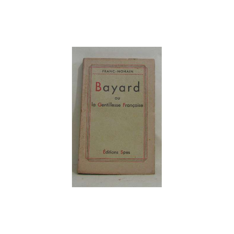Bayard ou la gentillesse française