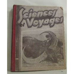 Sciences et voyages du n°573 21 aout 1930 au n°598 12 février 1931