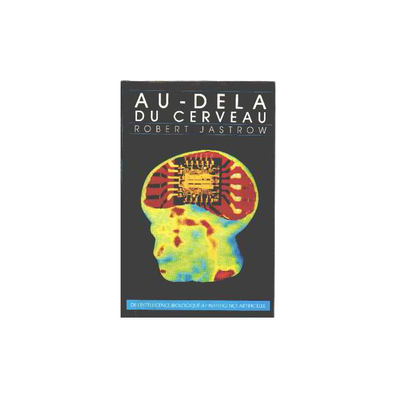 Au-delà du cerveau : De l'intelligence biologique à l'intelligence...