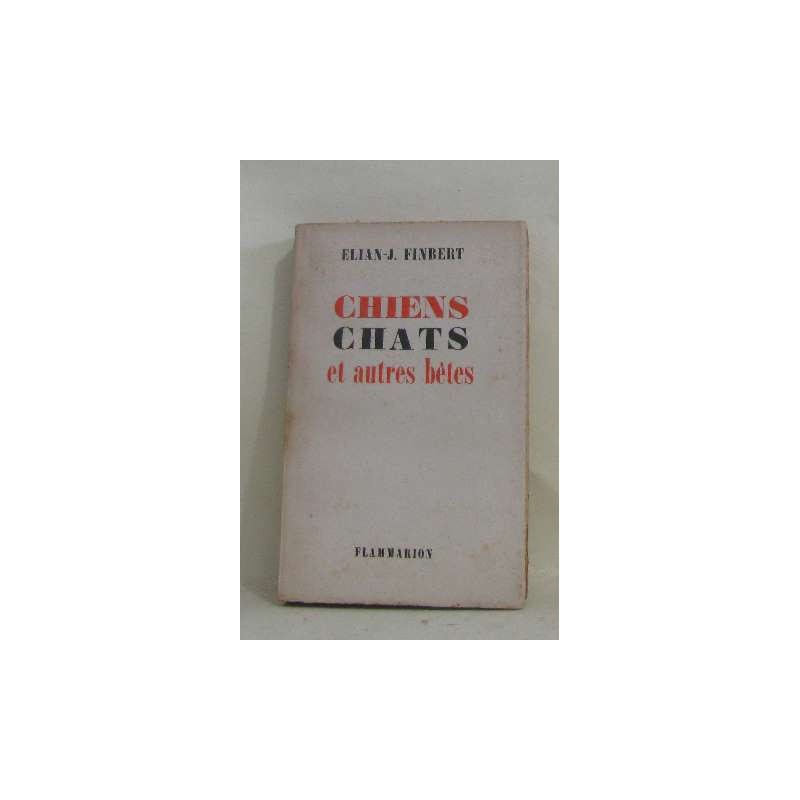 Chiens chats et autres bêtes