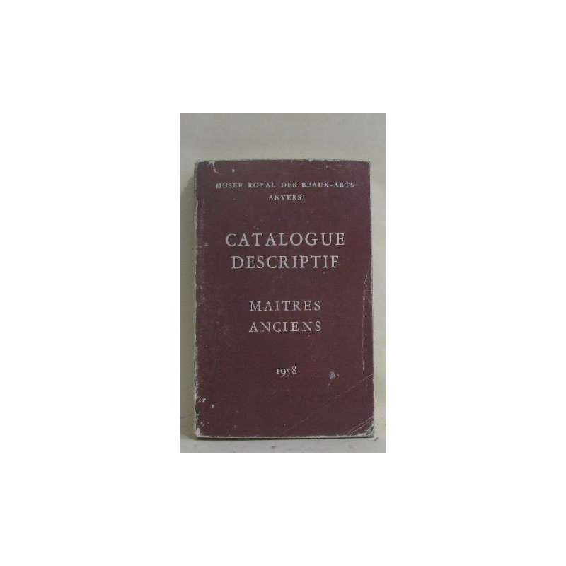 Catalogue descriptif maitres anciens
