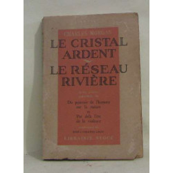 Le cristal ardent - le réseau rivière