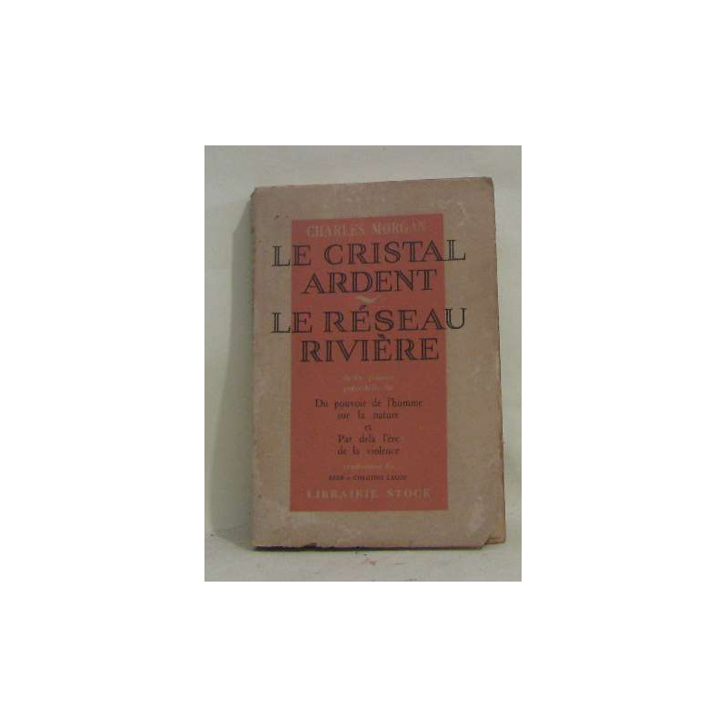 Le cristal ardent - le réseau rivière