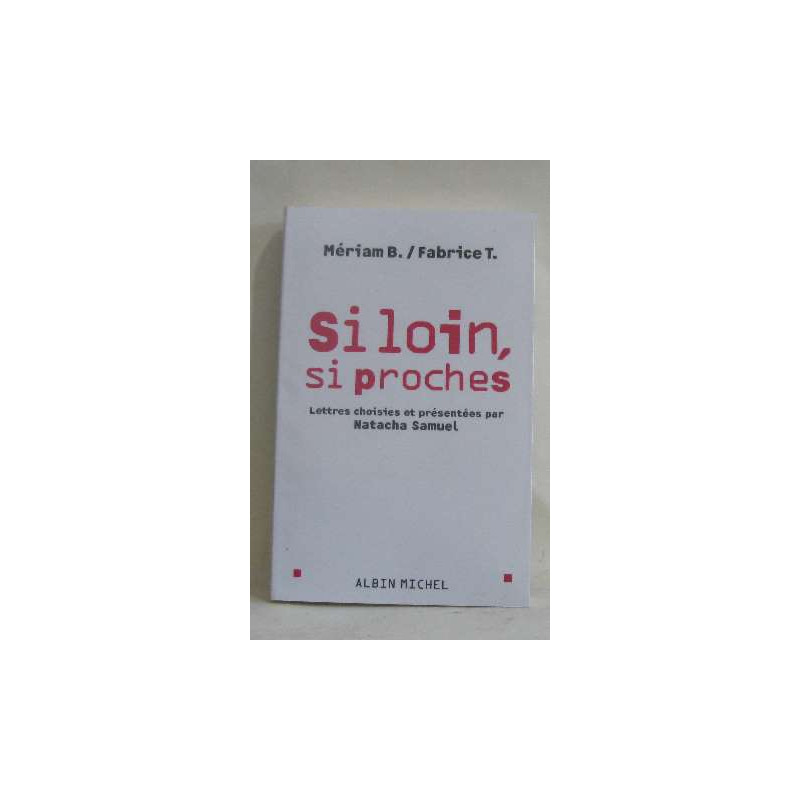 Si Loin Si Proches