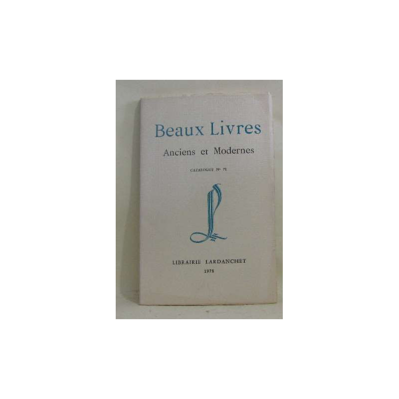 Beaux livres anciens et modernes catalogue n°71