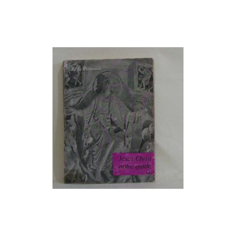 Jésus-christ notre guide