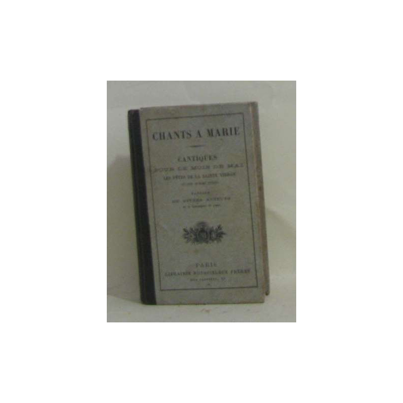 Chants à marie - cantiques pour le mois de mai