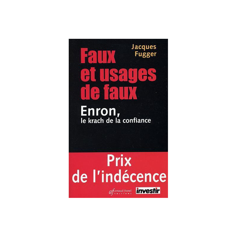 Faux et usages de faux. Enron le krach de la confiance