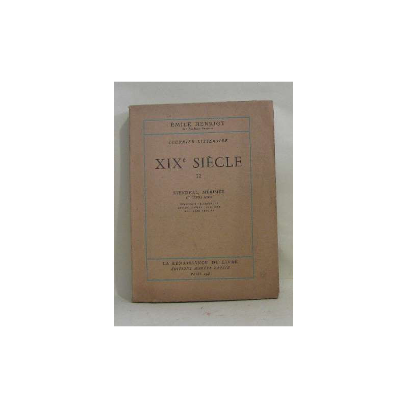 XIXe siècle II stendhal mérimée et leurs amis