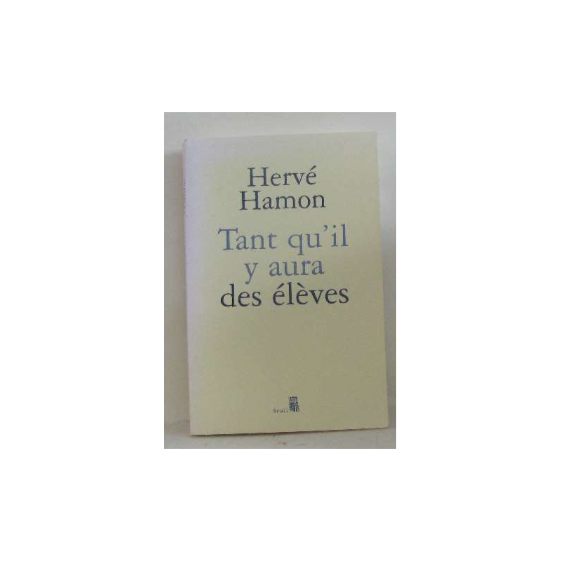 Tant qu'il y aura des élèves
