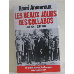 Les Beaux Jours Des Collabos / Juin 1941 -- Juin 1942 - la grande...