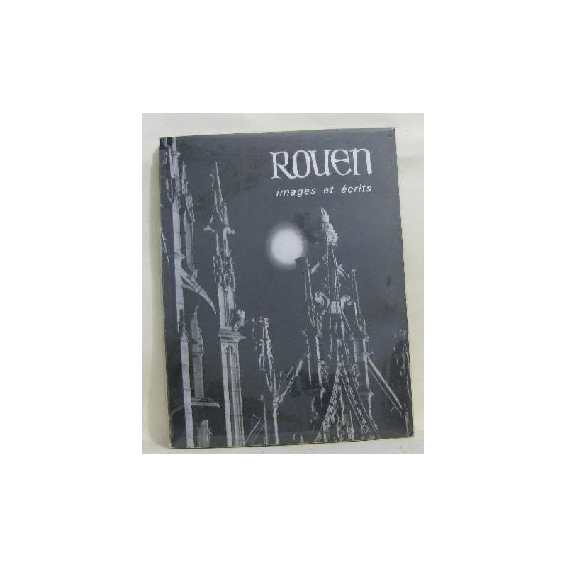 Rouen images et écrits
