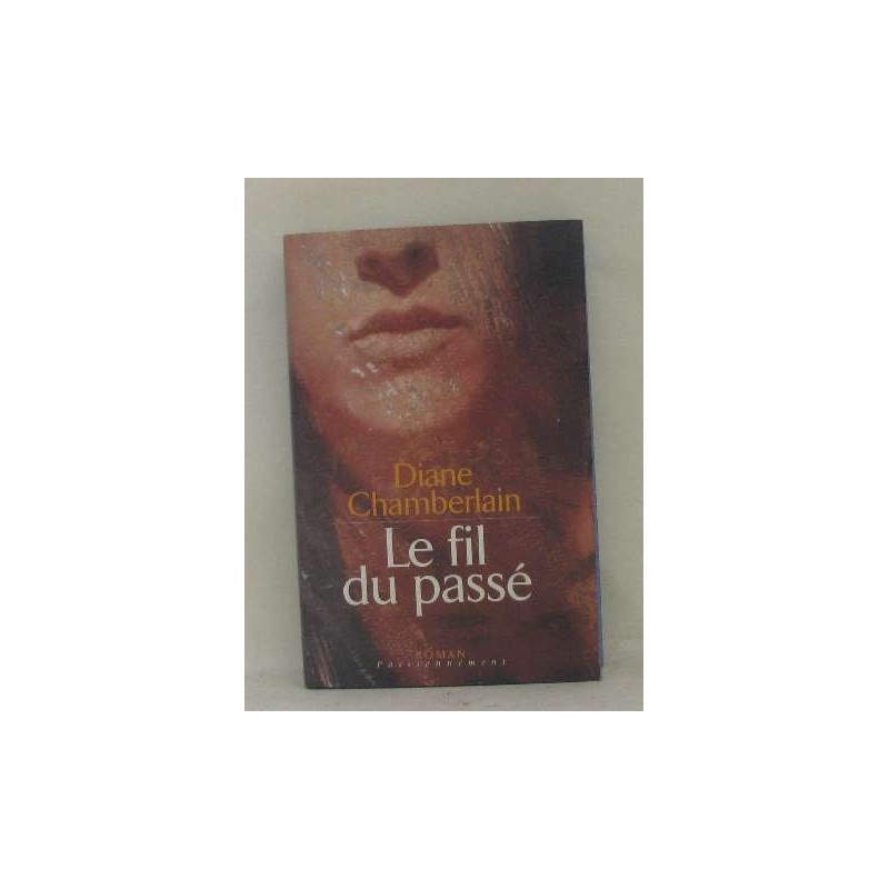 Le fil du passé